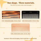 KYVU 22-series handmade wide-tooth detangling combs for curly and thick hair — tortoiseshell (T22) and black (B22) cellulose acetate, and natural steam beech wood (W22)